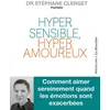 Image de Hypersensible, hyperamoureux - Stéphane Clerget - La Musardine Eds - broché - Guide