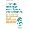 Image de L'art du massage tantrique et cachemirien - Un chemin vers la connaissance de soi, la sensualité et la vibration des émotions - Michèle Larue - La Musardine Eds - Poche - Guide