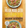 Image de La vie en mode céto Relancez votre métabolisme en 21 jours pour moins de kilos et plus d'énergie - Nelly Aubaud Davies - Thierry Souccar Eds - broché - Guide