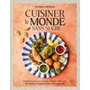 Image de Cuisiner le monde sans sucre Embarquez pour une aventure culinaire inédite avec 90 recettes cétogènes et low carb originales - Amanda Abagima - Thierry Souccar Eds - broché - Guide