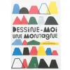 Image de Dessine-moi une montagne - Dominique Nédellec - Cambourakis - broché - Document jeunesse dès 3 ans broché