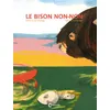 Image de Le bison non non - Marine Schneider - Cambourakis - cartonné - Album jeunesse