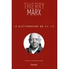 Image de Le dictionnaire de ma vie - Thierry Marx Gf - Thierry Marx - Kero - broché - Biographie