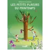 Image de Les petits plaisirs du printemps - Séverine Duchesne - Plume De Carotte Eds - cartonné - Album jeunesse cartonné