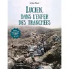 Image de Lucien, dans l'enfer des tranchées - Arthur Ténor - Scrineo - broché - Roman adolescent