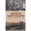 Image de Poche de Saint-Nazaire - neuf mois d'une guerre oubliée Neuf mois d'une guerre oubliée - Michel A. Gautier - Geste - broché - Etude broché