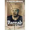 Image de Bawab - François Momal - Erick Bonnier Eds - broché - Roman broché