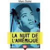 Image de La nuit de l'amérique - Marc Dolisi - Erick Bonnier Eds - broché - Roman broché