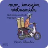 Image de Mon imagier vietnamien Edition bilingue français-vietnamien - Olivier Blanchin - Hikari Eds - cartonné - Méthode de langue
