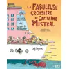 Image de La fabuleuse croisière du capitaine Mistral - Davide Cali - Abc Melody - cartonné - Album jeunesse