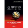 Image de Les certitudes provisoires - Francoise Delsuc - IS Edition - broché - Roman