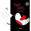 Image de Petit, petit... - Coralie Saudo - Amaterra - cartonné - Album jeunesse