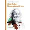 Image de Élisée Reclus, l'homme qui aimait la Terre - Henriette Edwige Chardak - Le Passeur - broché - Essai broché