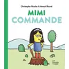Image de Mimi commande - Christophe Nicolas - Fourmis Rouges - cartonné - Album jeunesse dès 3 ans