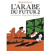Image de L'Arabe du futur - volume 2 - - Tome 2 - Riad Sattouf - Allary Eds - cartonné - Bande dessinée cartonné