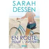 Image de En route pour l'avenir - Sarah Dessen - Lumen Eds - broché - Roman adolescent