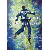 Image de Voyages au bout de la nuit et de mes rêves - Jean-Paul Le Guen - L'onde Eds De - broché - Roman