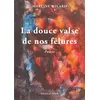 Image de La douce valse de nos fêlures - Martine Milard - L'onde Eds De - broché - Poésie