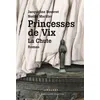 Image de Princesses de Vix : la chute - Jacqueline Bouvret - Le Pythagore Eds - broché - Roman
