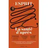 Image de Esprit - La santé d'après Juin 2023 - Collectif - Esprit - broché - Revue