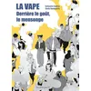 Image de La Vape - Derrière le goût, le mensonge - Guillaume Coudray - Des Ronds Dans L'o - cartonné - Bande dessinée cartonné
