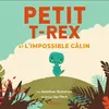 Image de Petit T-Rex - Petit T-Rex et l'impossible câlin - Jay Fleck - Qilinn Editions - cartonné - Album jeunesse