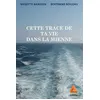 Image de Cette trace de ta vie dans la mienne - Bertrand Boileau - Anfortas Eds - broché - Roman