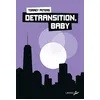 Image de Detransition, Baby - Torrey Peters - Libertalia - broché - Roman broché