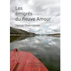 Image de Les émigrés du fleuve Amour - Patricia Chichmanova - Les Carnets De L'aleatoire - broché - Récit broché