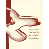 Image de L'Avancée aveugle - Roland Sénéca - Fata Morgana - broché - Roman