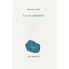 Image de La vie passante - Christian Bobin - Fata Morgana - broché - Poésie broché