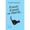 Image de Il court, il court, ce chat là... - Colette Maestrati - Le Livre Et La Plume - broché - Roman broché