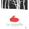 Image de La moufle - Rébecca Galera - Saltimbanque - cartonné - Album jeunesse