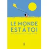 Image de Le monde est à toi - Susie Morgenstern - Saltimbanque - cartonné - Album jeunesse cartonné