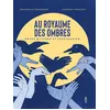 Image de Au royaume des ombres Entre mystère et fascinations - Emmanuelle Grundmann - Saltimbanque - cartonné - Document jeunesse cartonné
