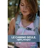Image de Le Camino seule, enfin presque 38 jours et 1000 km sur le chemin de Compostelle - Cam Dewoods - Talent Sport - broché - Récit