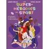 Image de Les super-héroïnes du sport - Syanie Dalmat - Talent Sport - broché - Livre-jeu broché