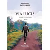 Image de Via Lucis - Itinéraire d’un enfant athée - Philippe de Parme - Spinelle Eds - broché - Essai broché