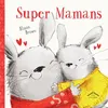 Image de Super Mamans - Alison Brown - Circonflexe - cartonné - Album jeunesse