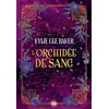 Image de L'Orchidée de sang - Livre 02 L'Alchimiste écarlate (broché) - Kylie Lee Baker - De Saxus Eds - broché - Roman adolescent broché