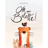 Image de Oh, ma belette ! - Anthony Martinez - Kaleidoscope - cartonné - Album jeunesse cartonné