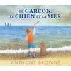 Image de Le garçon, le chien et la mer - Anthony Browne - Kaleidoscope - cartonné - Album jeunesse