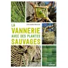 Image de La vannerie avec des plantes sauvages - Christelle Bonnal - Eugen Ulmer Eds - broché - Guide