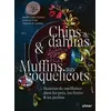 Image de Chips de dahlias & Muffins aux coquelicots - Recettes de cueillette dans les prés, les forêts et les jardins - Judith Gmür-Stalder - Eugen Ulmer Eds - relié - Beau livre