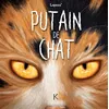 Image de Putain de chat T09 - Stéphane Lapuss' - Kennes - Les 3 As - cartonné - Bande dessinée