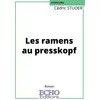 Image de Les ramens au presskopf - Cédric Studer - ECHO Editions - broché - Roman broché