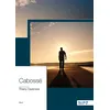 Image de Les cabossés Bonheur et Crève-coeurs en Cévenne gardoise - Lecordouan - Nombre 7 - broché - Nouvelles broché