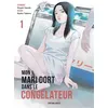 Image de Mon mari dort dans le congélateur - Tome 1 - Misaki Yazuki - Akata - broché - Manga