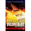 Image de Mise à l'écart volontaire - Bianca Sommerland - Juno Publishing - broché - Roman broché