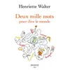 Image de Deux mille mots pour dire le monde - Henriette Walter - Bouquins Editions - broché - Essai